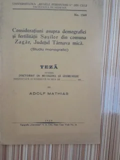Consideratiuni asupra demografiei si fertilitatii Sasilor din comuna Zagar, judetul Tarnava Mica, teza de doctorat - Adolf Mathias