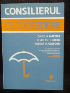 CONSILIERUL DE INCREDERE - DAVID H. MAISTER