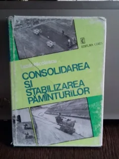 Consolidarea si stabilizarea pamanturilor - Lazar Nicolescu