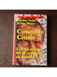 CONSPIRATII CELEBRE - JONATHAN VANKIN