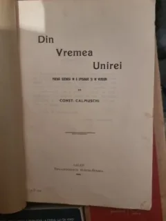 Const. Calmuschi - Din vremea unirei.