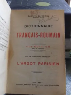 CONST SAINEANU - DICTIONNAIRE FRANCAIS ROUMAIN ED A III A