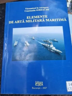 Constantin Iordache - Elemente de arta militara maritima
