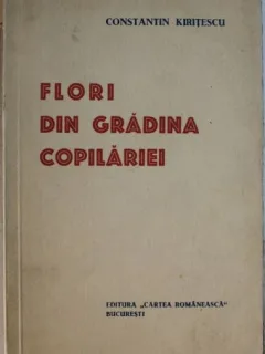 Constantin Kiritescu - Flori din Gradina Copilariei