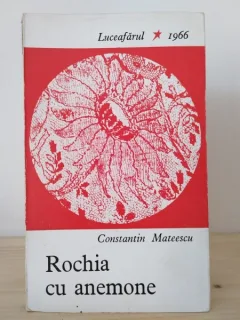 Constantin Mateescu - Rochia cu Anemone