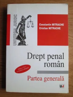 Constantin Mitrache - Drept penal roman. Partea generala