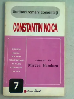 CONSTANTIN NOICA COMENTAT DE MIRCEA HANDOCA