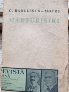 Constantin Radulescu Motru - Marturisiri