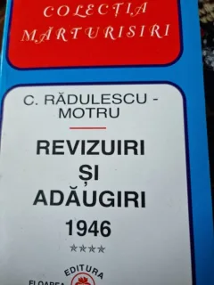 Constantin Radulescu Motru - Revizuiri si Adaugiri Vol IV