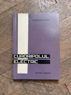 Constantin Sora - Cuadripolul electric. Teorie si aplicatii