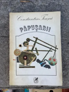 Constantin Teasca - Papusarii
