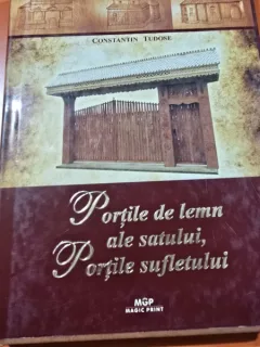 Constantin Tudose, Porțile de lemn ale satului, Porțile sufletului
