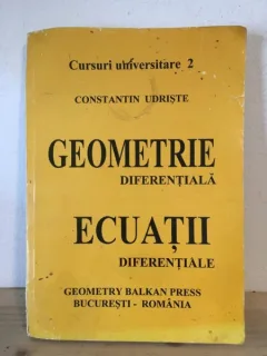 Constantin Udriste - Geometrie Diferentiala Ecuatii Diferentiale.