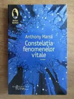 Constelatia fenomenelor vitale - Anthony Marra