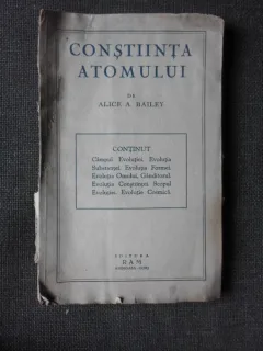 CONSTIINTA ATOMULUI - ALECE A. BAILEY  (7 CONFERINTE)