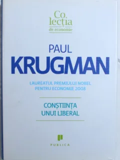 CONSTIINTA UNUI LIBERAL DE PAUL KRUGMAN
