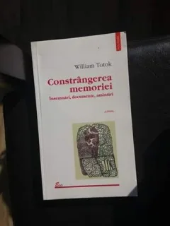 CONSTRANGEREA MEMORIEI,WILIAM TOTOK
