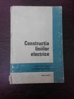 Constructia liniilor electrice - P. Vicol
