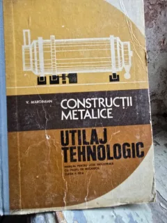 Constructii metalice. Utilaj tehnologic - V. Marginean