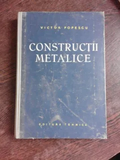 CONSTRUCTII METALICE - VICTOR POPESCU