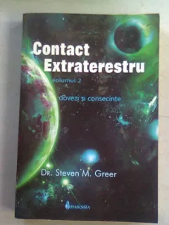 CONTACT EXTRATERESTRU - DR.STEVEN M. GREER  VOLUMUL 2