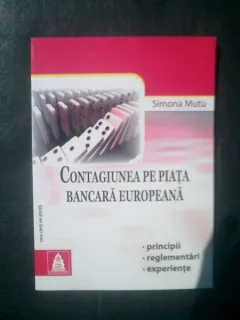 Contagiunea pe piata bancara europeana - Simona Mutu