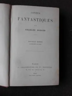 CONTES FANTASTIQUES  - CHARLES NODIER 1887 (CARTE IN LIMBA FRANCEZA)