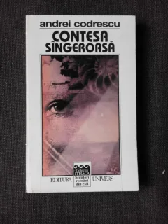CONTESA SANGEROASA - ANDREI CODRESCU