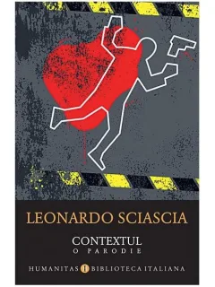 CONTEXTUL, O PARODIE - LEONARDO SCIASCIA