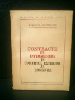 Contracte de intermediere in comertul exterior al Romaniei - Roxana Munteanu