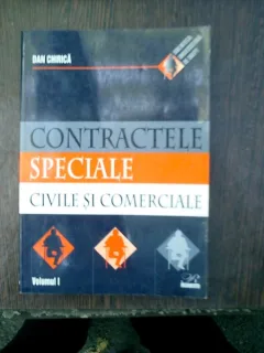 Contractele speciale civile si comerciale volumul 1 - Dan Chirica