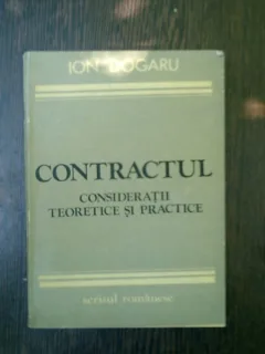 Contractul consideratii teoretice si practice - Ion Dogaru