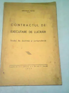 CONTRACTUL DE EXECUTARE DE LUCRARI. STUDIU DE DOCTRINA SI JURISPRUDENTA - GHEORGHE SELTEN