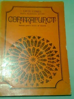 CONTRAPUNCT. MANUAL PENTRU LICEELE DE MUZICA - LIVIU COMES