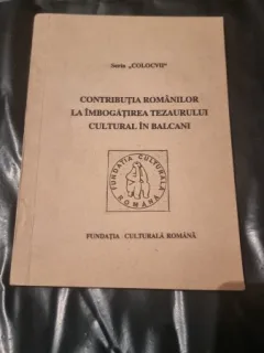 Contributia Romanilor la Imbogatirea Tezaurului Cultural in Balcani