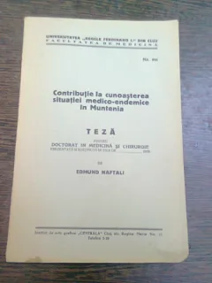 CONTRIBUTIE LA CUNOASTEREA SITUATIEI MEDICO-ENDEMICE IN MUNTENIA, TEZA DE DOCTORAT - EDMUND NAFTALI