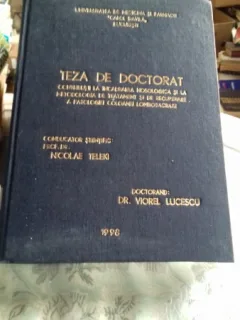 CONTRIBUTII LA INCADRAREA NOSOLOGICA SI LA METODOLOGIA DE TRATAMENT SI DE RECUPERARE A PATOLOGIEI COLOANEI LOMBOSACRATE - VIOREL LUCESCU/TEZA DE DOCTORAT