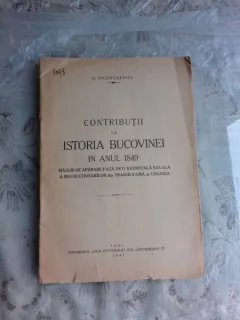 CONTRIBUTII LA ISTORIA BUCOVINEI IN ANUL 1849 - G. DUZINCHEVICI  (CU DEDICATIA AUTORULUI)