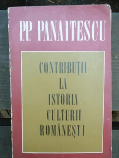 CONTRIBUTII LA ISTORIA CULTURII ROMANESTI