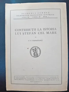 Contributii la istoria lui Stefan cel Mare - P.P. Panaitescu