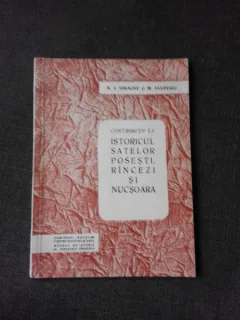 CONTRIBUTII LA ISTORICUL SATELOR POSESTI, RINCEZI SI NUCSOARA - N.I. SIMACHE