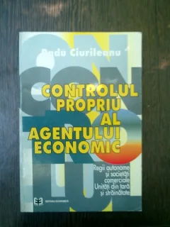 Controlul propriu al agentului economic - Radu Ciurileanu