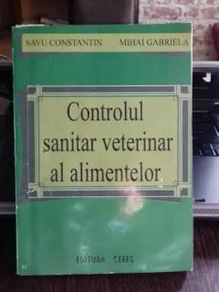 CONTROLUL SANITAR VETERINAR AL ALIMENTELOR - SAVU CONSTANTIN