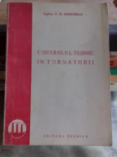 CONTROLUL TEHNIC IN TURNATORII - E.R. IMMERMAN