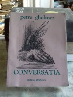 CONVERSATIA - PETRE GHELMEZ