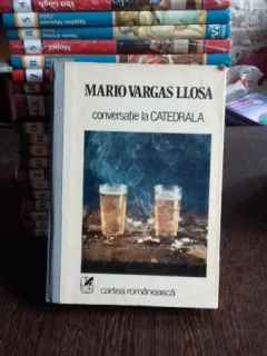 CONVERSATIE LA CATEDRALA , MARIO VARGAS LLOSA