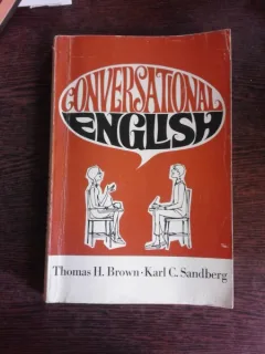 CONVERSATIONAL ENGLISH - THOMAS H BROWN
