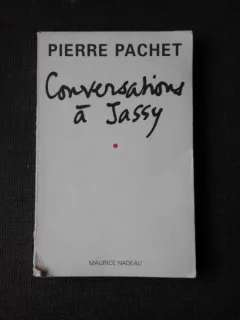 CONVERSATIONS A JASSY - PIERRE PACHET  (CARTE IN LIMBA FRANCEZA)