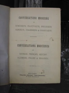 CONVERSATIUNI MODERNE IN ROMANESTE, FRANTUZESTE, ENGLEZESTE, NEMTESTE, IITALIENESTE SI SPANIOLESTE