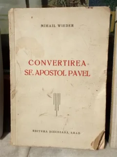 CONVERTIREA SF. APOSTOL PAVEL , MIHAIL WIEDER